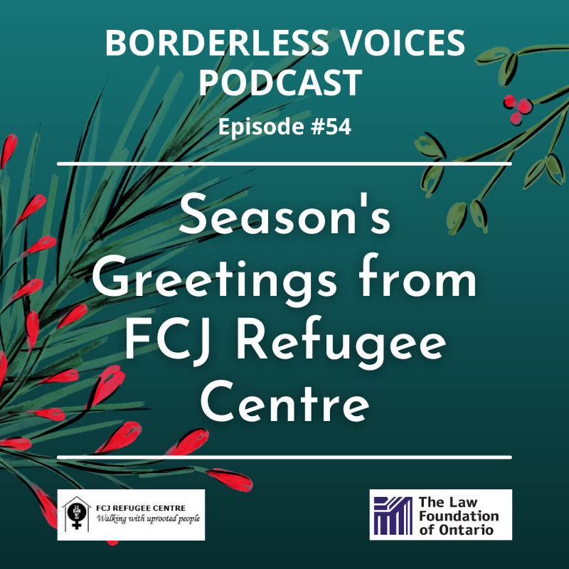Episode #54: Season’s Greetings from FCJ Refugee Centre