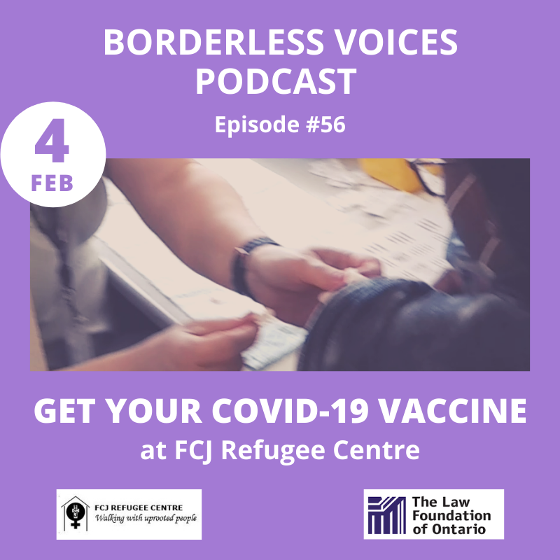 Episode #56: Get your COVID-19 Vaccine at FCJ Refugee Centre