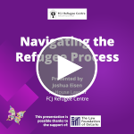 Webinar | Navigating the Refugee Process